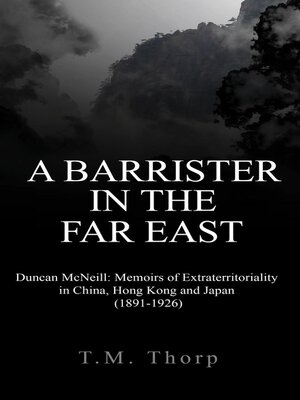cover image of A Barrister in the Far East--Duncan McNeill